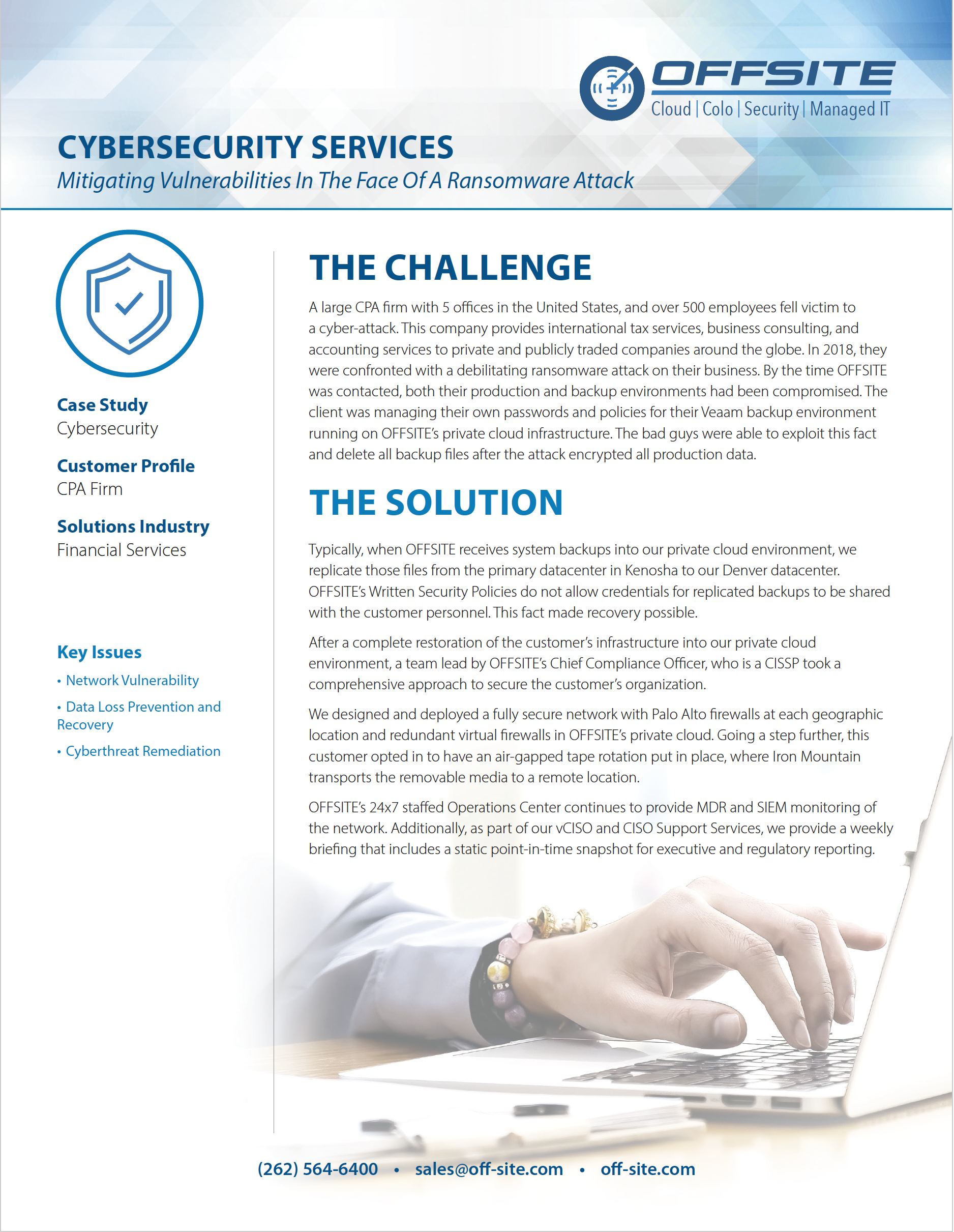 OFFSITE offers cybersecurity services from our data center in Kenosha, WI. Download our financial services ransomware case study.
